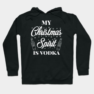 My Christmas spirit is vodka, Funny Christmas pun, Alcohol holiday pun Hoodie